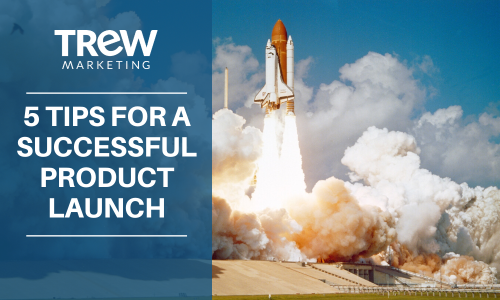 5 Tips For A Successful Product Launch